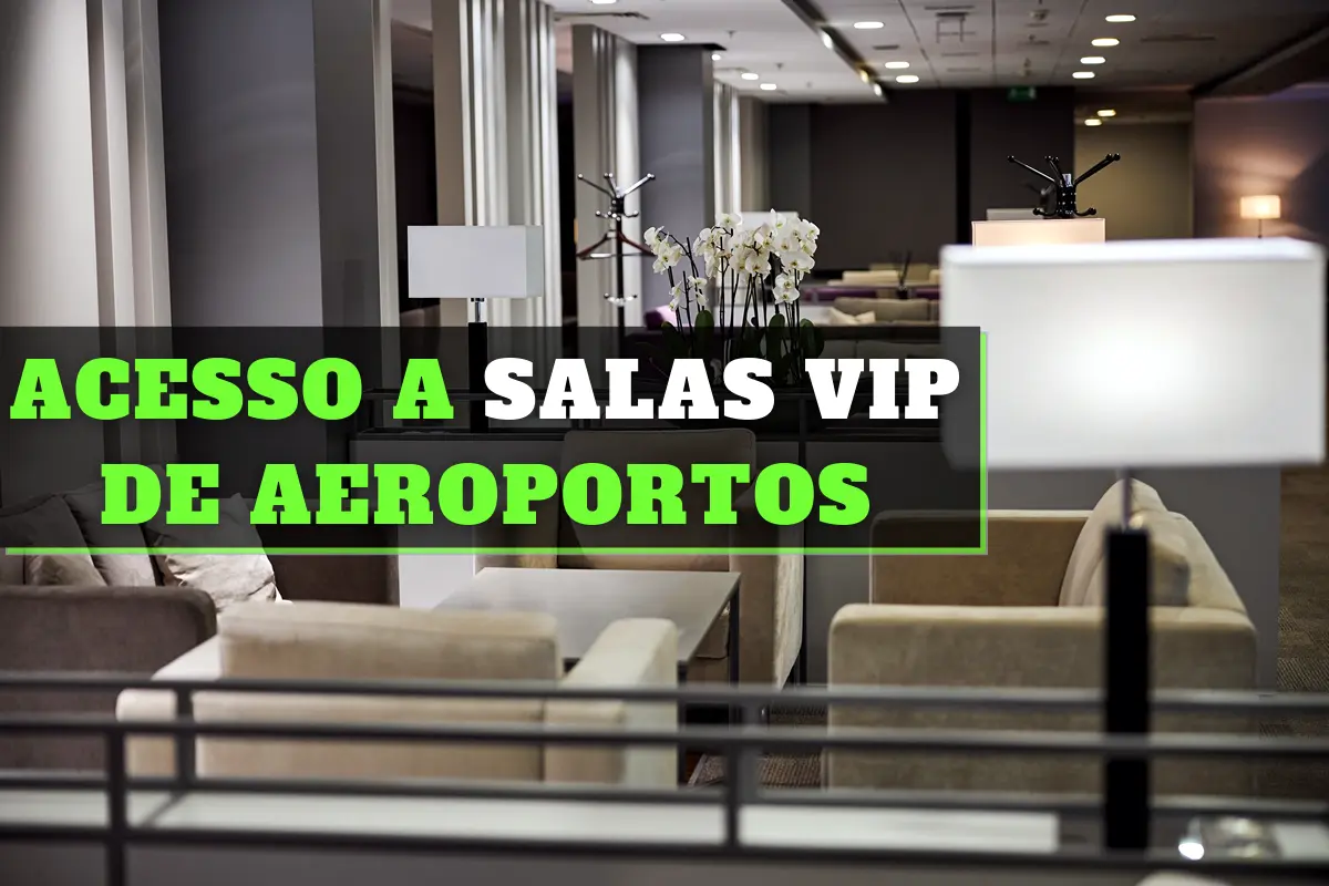 Maneiras mais baratas de ter acesso à sala VIP de aeroportos - Confira!